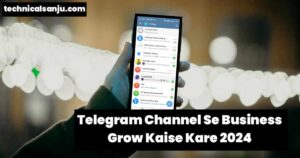 Telegram channel se business grow kaise kare 2024